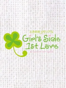 Tokimeki Memorial Girl's Side: 1st Love